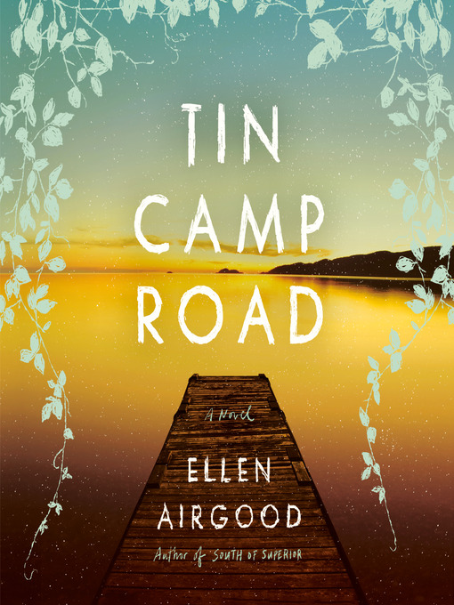 Title details for Tin Camp Road by Ellen Airgood - Available